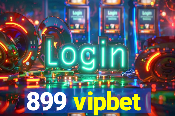 899 vipbet